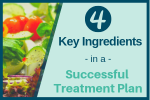 4 Key Ingredients in a Successful Treatment Plan