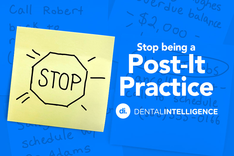 Stop Being a “Post-it” Practice