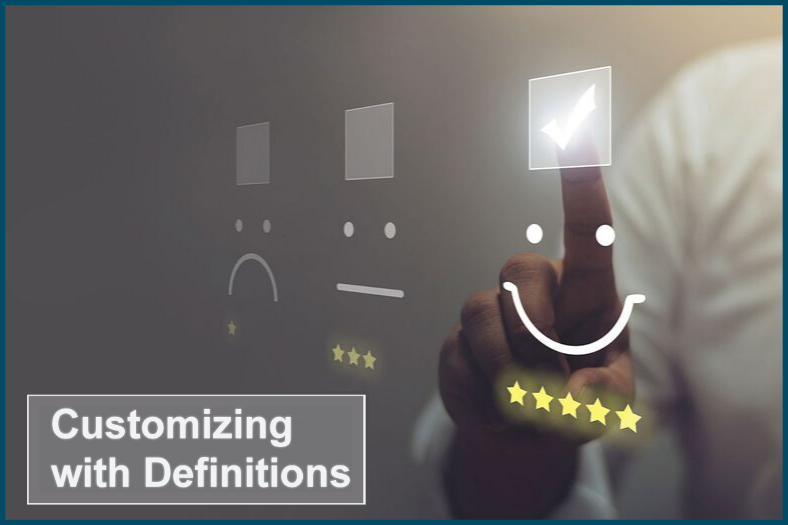 Feature Highlight: Customizing with Definitions