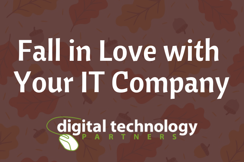 Fall in Love with Your IT Company