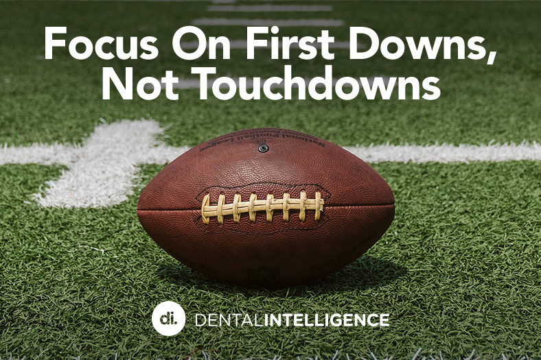 Focus on First Downs, Not Touchdowns
