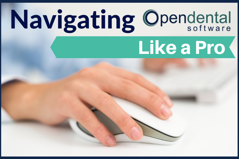 Navigating Open Dental like a Pro