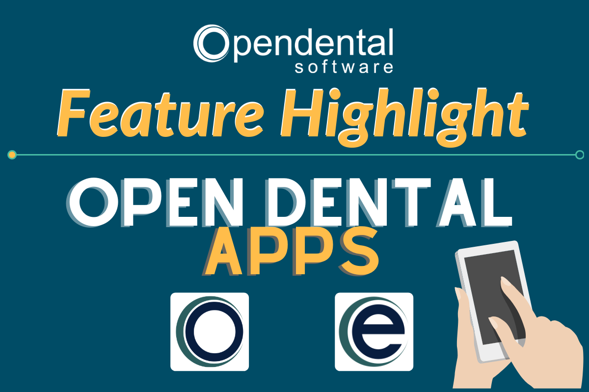 Feature Highlight: Open Dental Apps