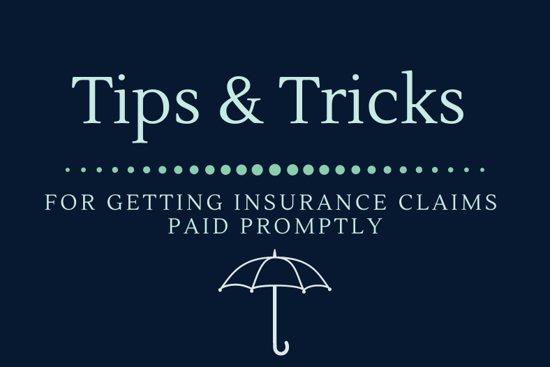 Tips for Getting Insurance Claims Paid Promptly
