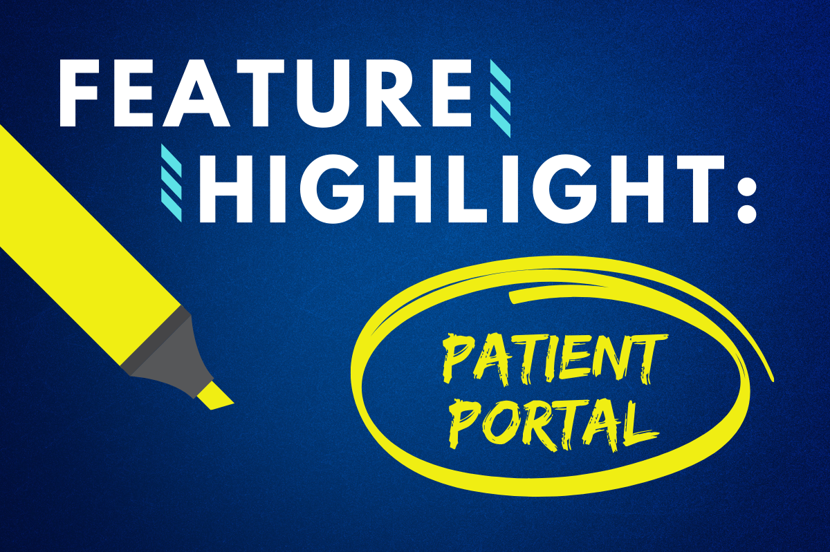 Feature Highlight: Patient Portal