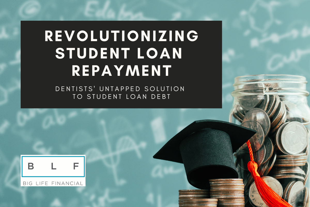 Revolutionizing Student Loan Repayment: Dentists’ Untapped Solutions to Student Loan Debt