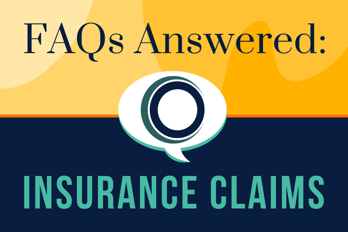 FAQs Answered: Insurance Claims