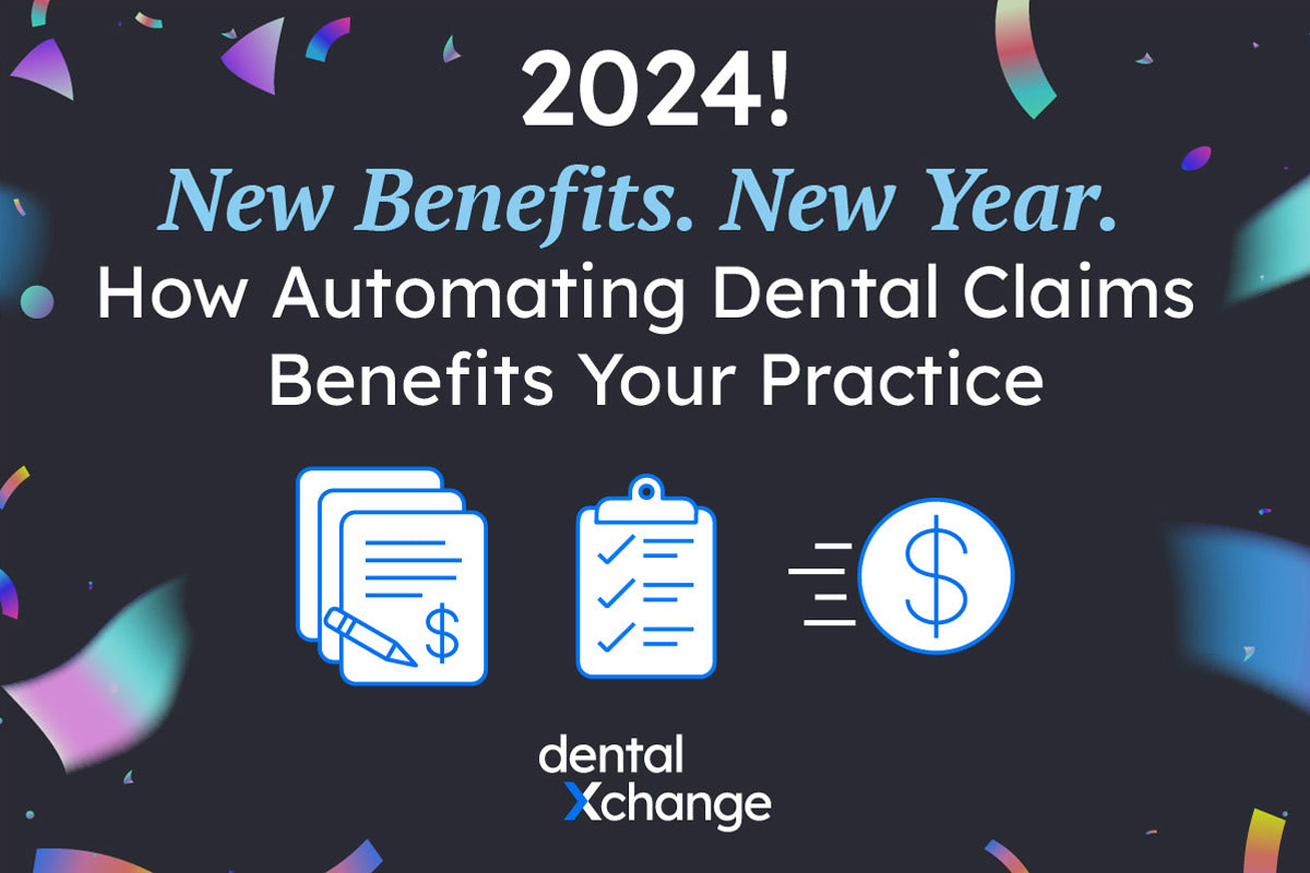 The Benefits of Automating Dental Claims Processing