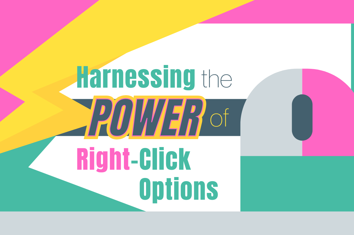 Harnessing the Power of Right-Click Options