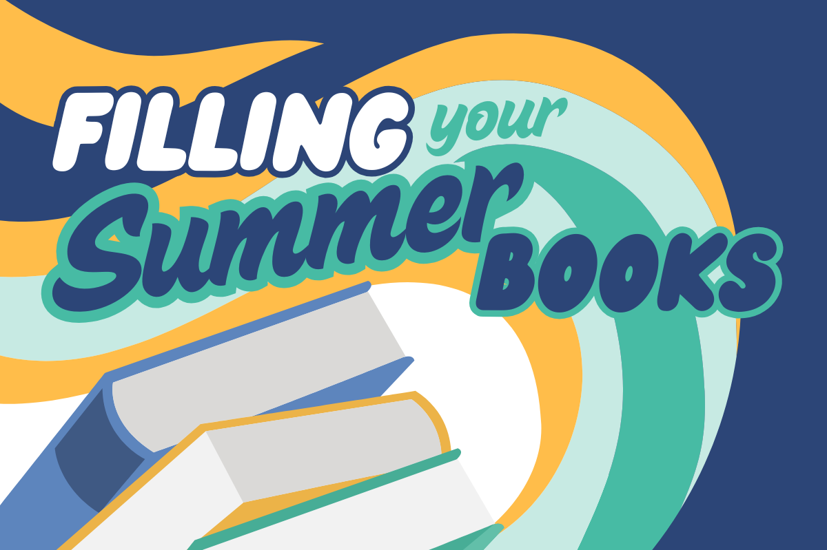 Filling Your Summer Books: How to Stay Busy During Vacation Season
