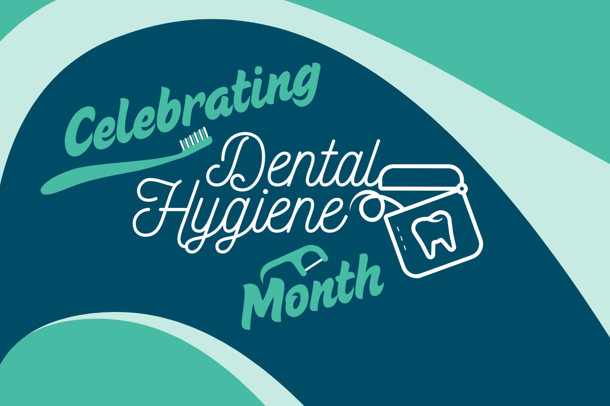 Celebrating Dental Hygiene Month