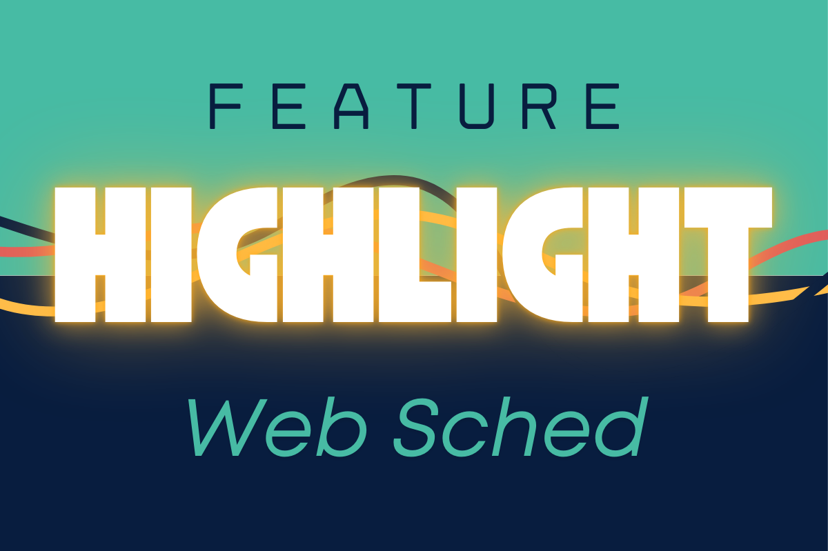 Feature Highlight: Web Sched